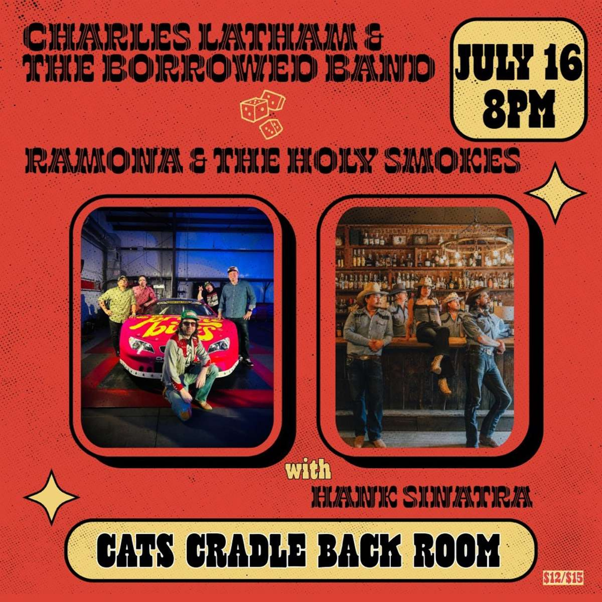 Hank Sinatra, Ramona & the Holy Smokes, Charles Latham & the Borrowed Band