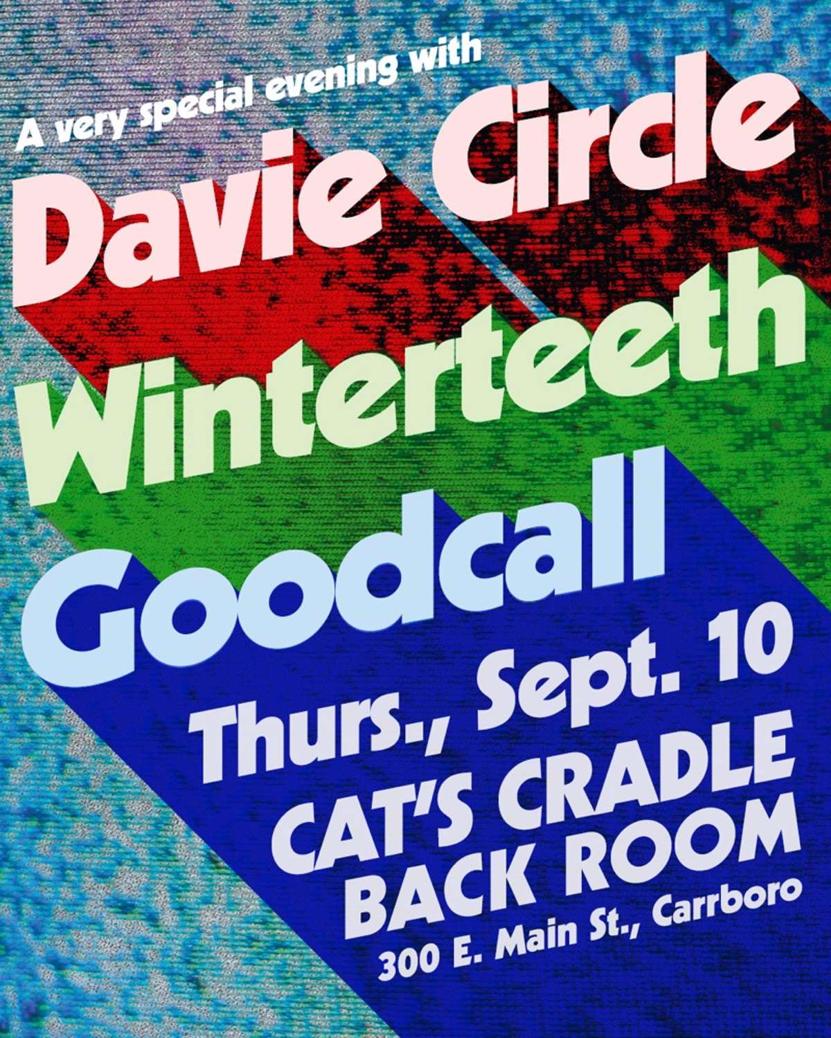 Davie Circle, Winterteeth, Goodcall
